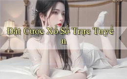 Đặt cược Xổ số trực tuyến