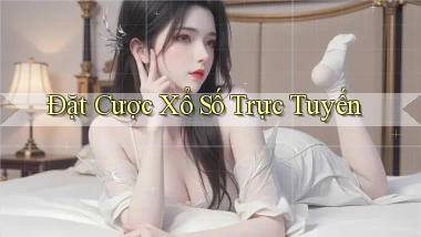 Đặt cược Xổ số trực tuyến