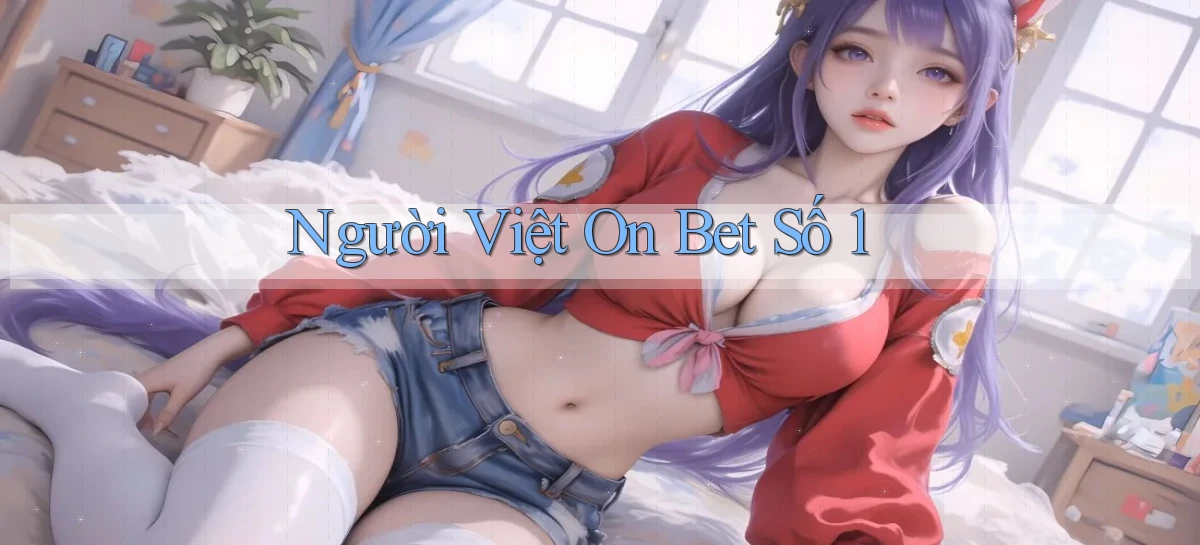 người việt on bet số 1