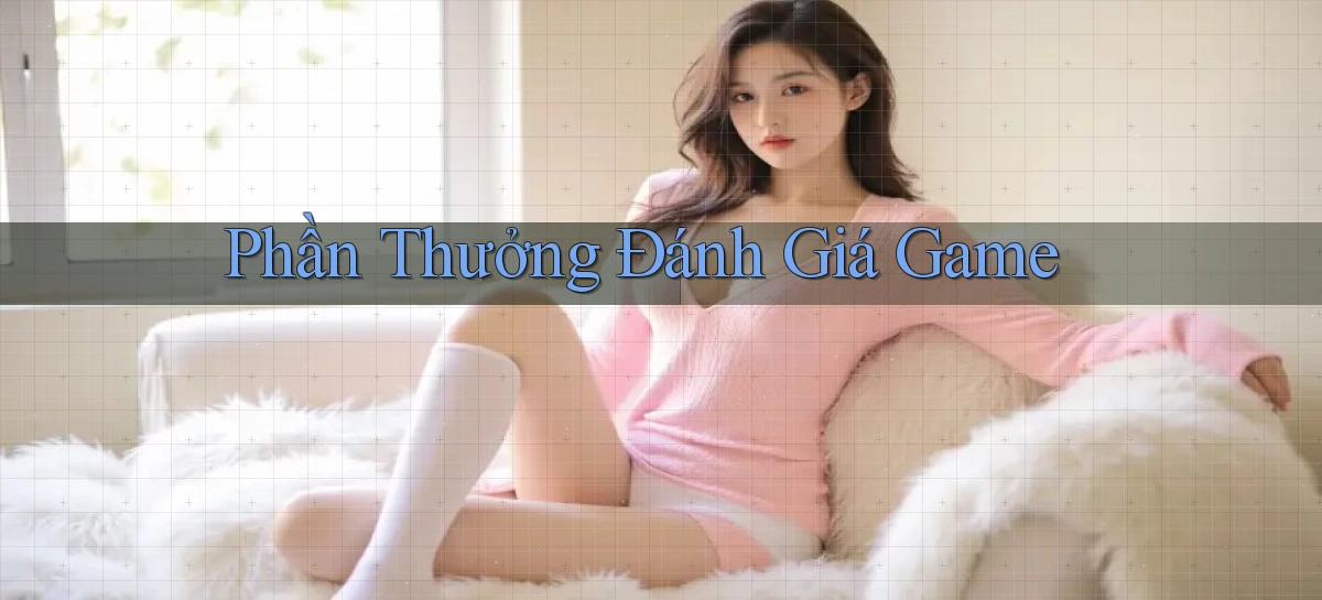 Phần thưởng Đánh giá game