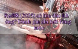 Red88 (2025) có lừa đảo không đánh giá chi tiết từng mục