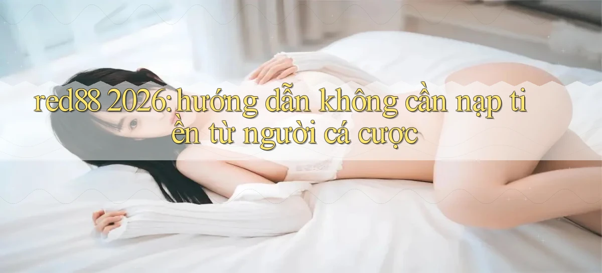 red88   Đăng Nhập 24h   Website Game Chính Thức