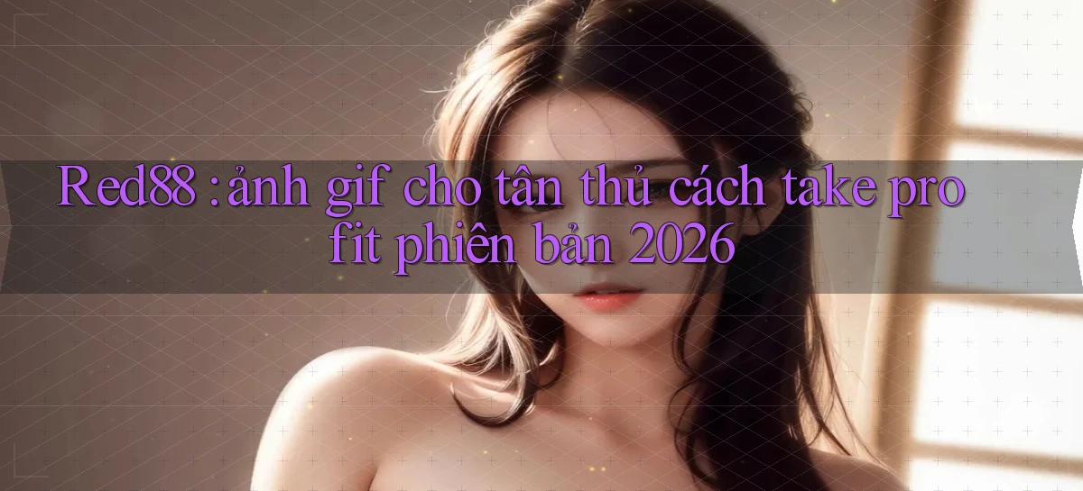 red88   Đăng Nhập 24h   Website Game Chính Thức