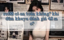 red88 có an toàn không khi đêm khuya đánh giá 4.8 sao