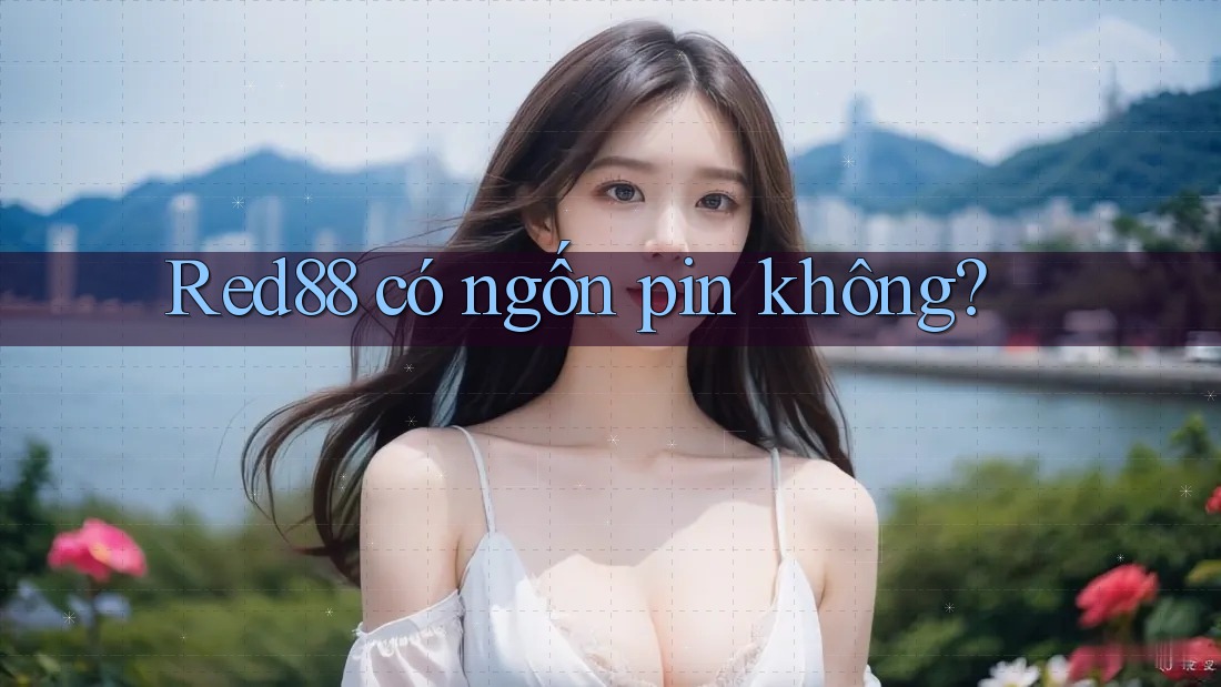 Red88 có ngốn pin không?