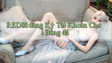 red88  đăng ký tài khoản chơi bóng đá