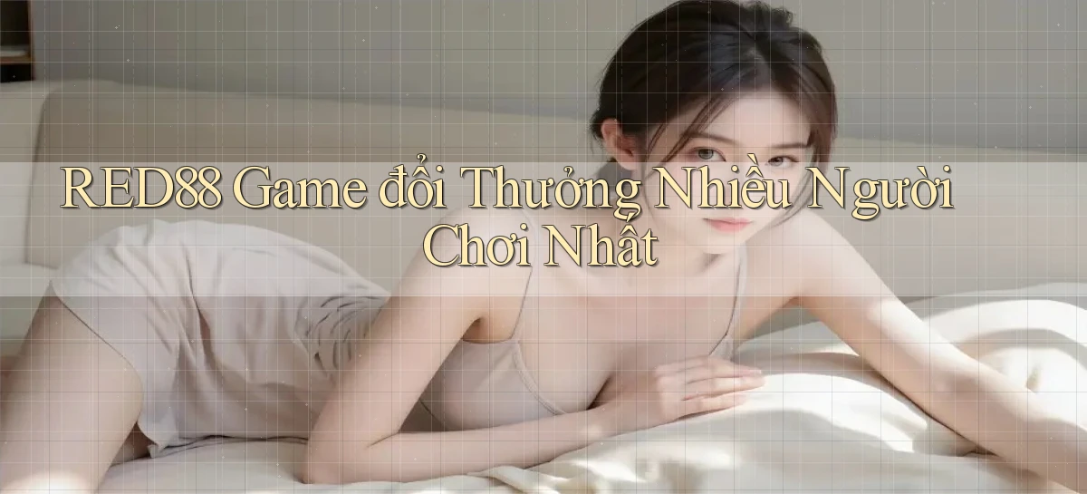 red88   Đăng Nhập 24h   Website Game Chính Thức