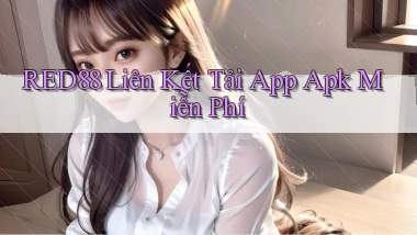 red88  liên kết tải app apk miễn phí