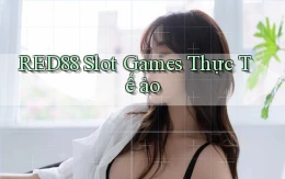 red88  slot games thực tế ảo