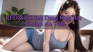 red88  tải ứng dụng sòng bạc online an toàn