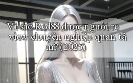 Vì sao Red88 được người review chuyên nghiệp quan tâm (2025)